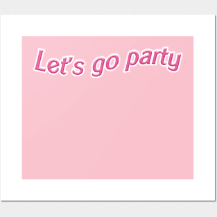 Let's go party Posters and Art